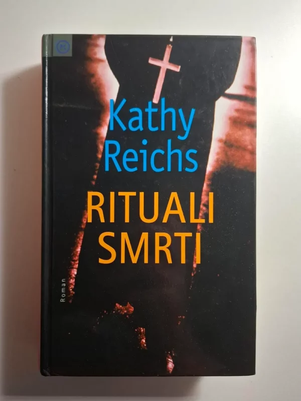 Kathy Reichs – Rituali smrti