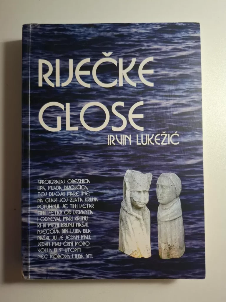 Riječke glose : opaske o davnim danima / Irvin Lukežić