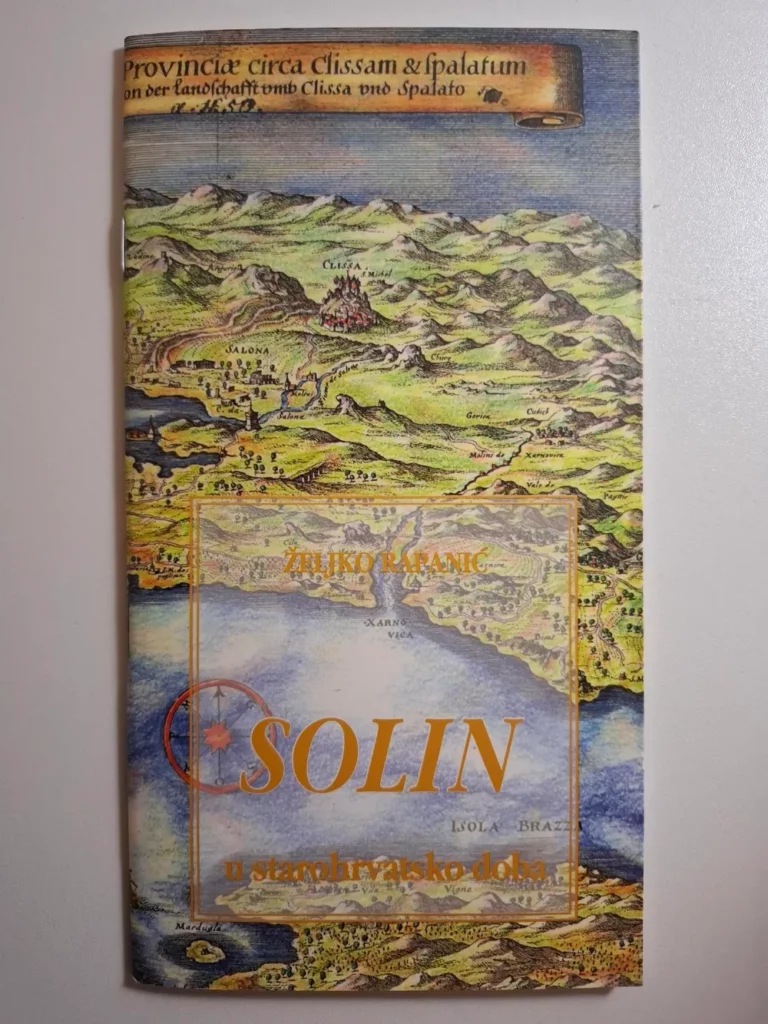 Solin u starohrvatsko doba / Željko Rapanić - kulturno povijesni vodič koji u fokus stavlja grad Solin, izdavač Muzej hrvatskih arheoloških spomenika, Split
