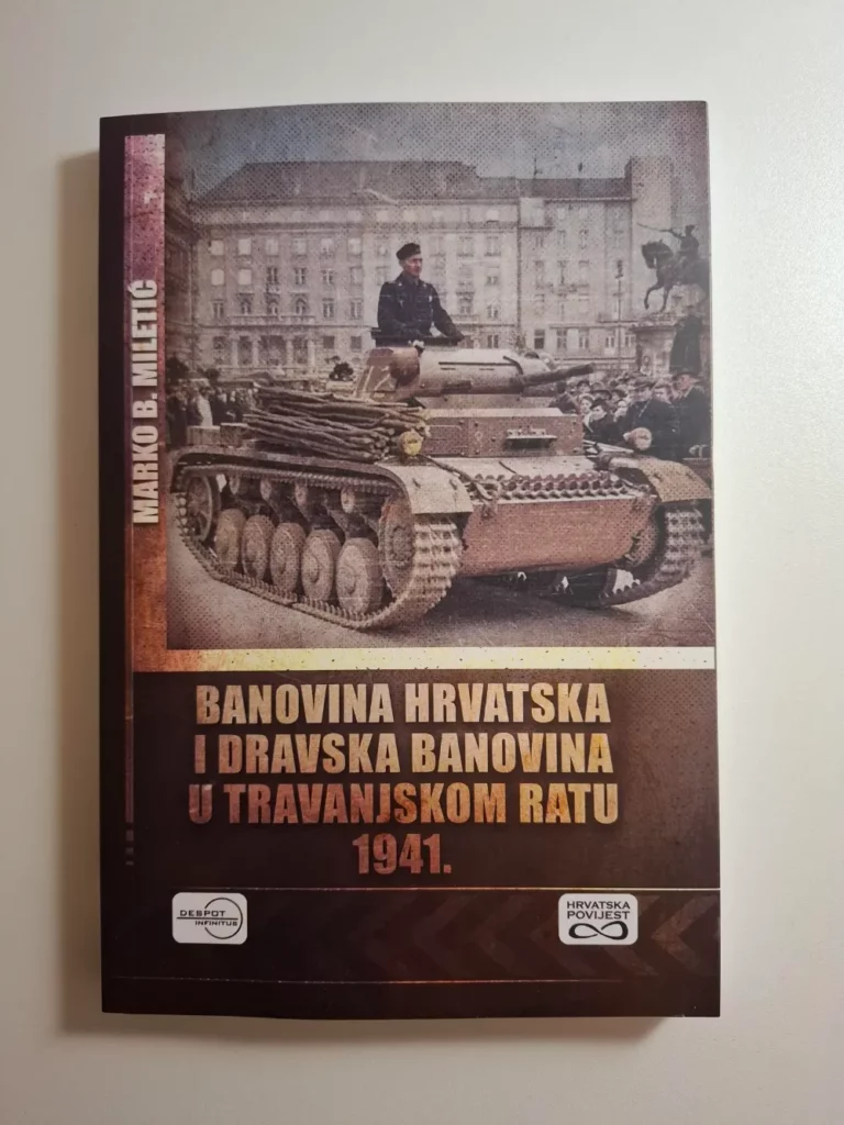 Banovina Hrvatska i Dravska banovina u Travanjskom ratu 1941. : prva grupa armija jugoslavenske vojske u ratu 1941. godine / Marko B. Miletić