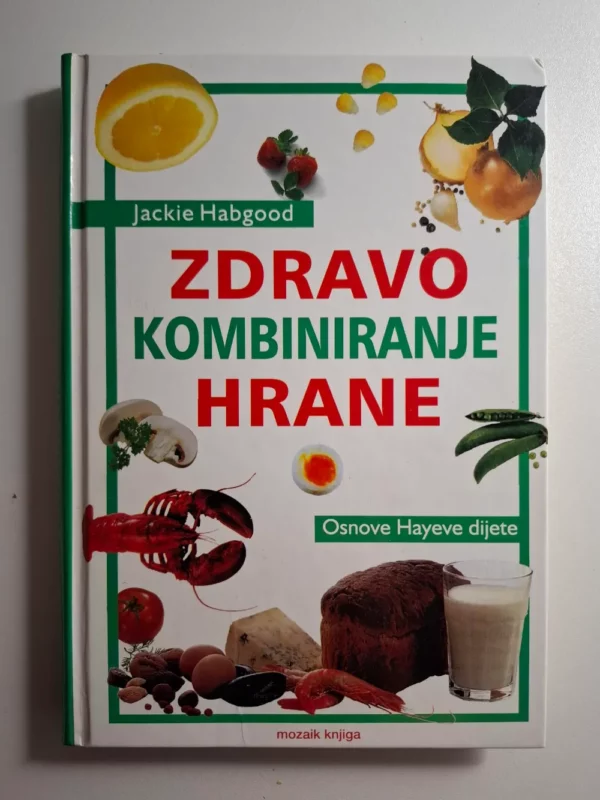 Jackie Habgood: Zdravo kombiniranje hrane, Hayeva dijeta
