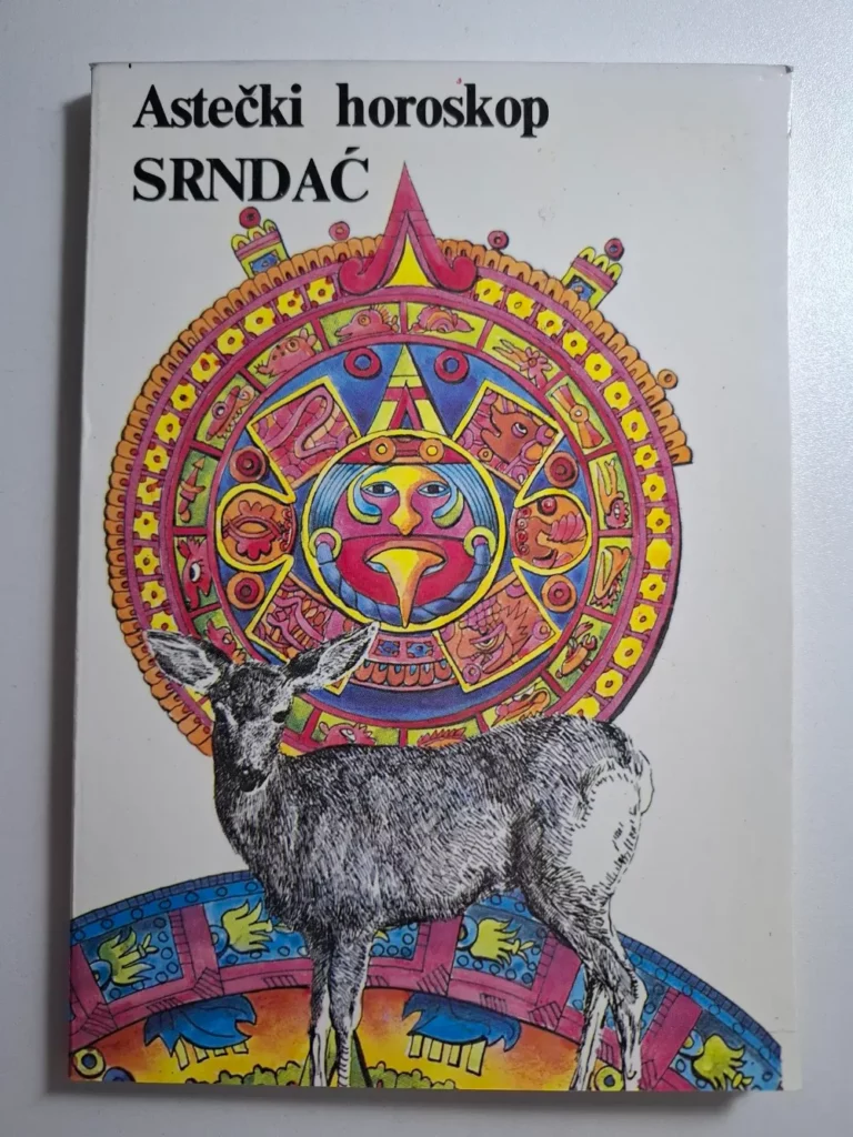 Astečki horoskop SRNDAĆ - Biblioteka Astra , astečka astrologija (Arion - GRO Dimitrije Davidović) ur Miloš Janković