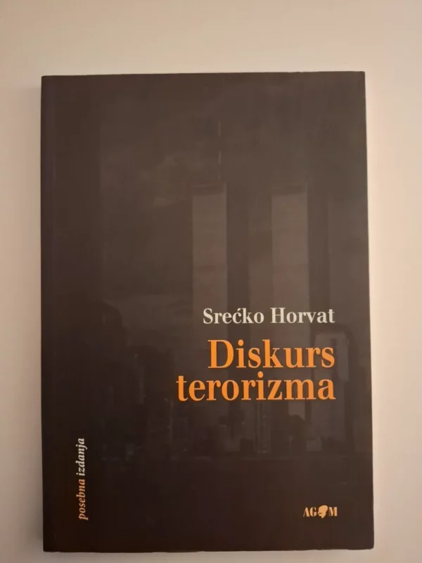 Diskurs terorizma - Srećko Horvat
