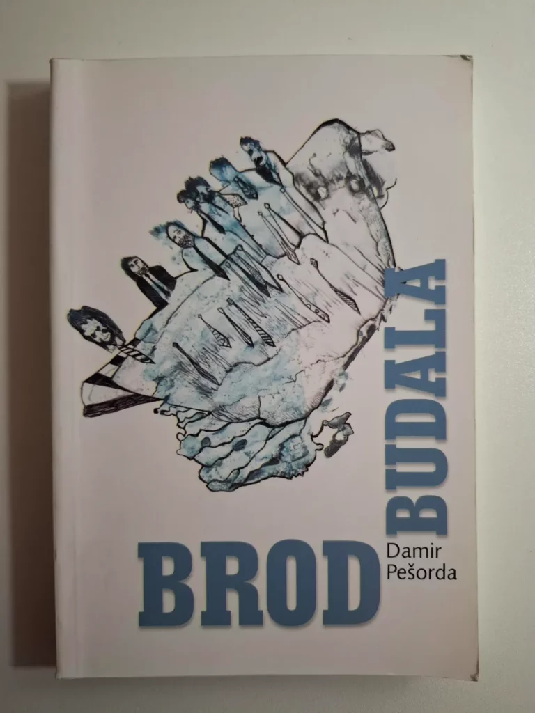 Damir Pešorda : Brod budala