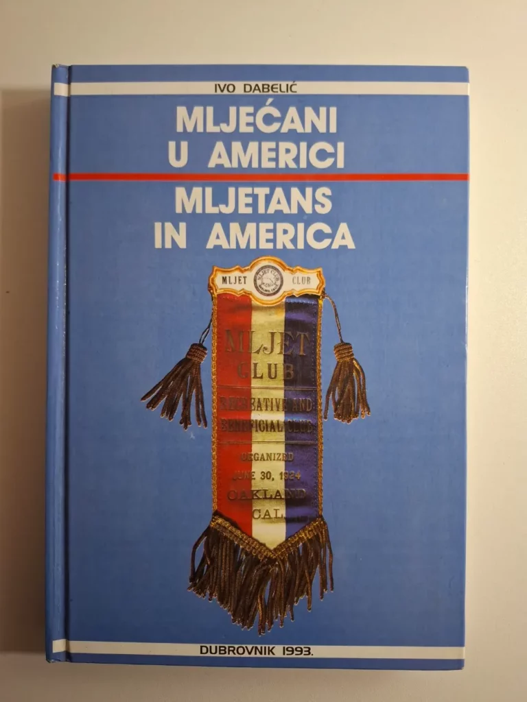 Ivo Dabelić - Mljećani u Americi