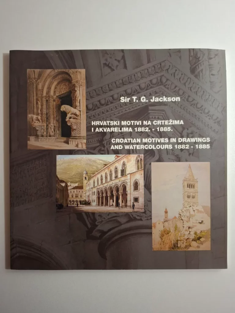 Hrvatski motivi na crtežima i akvarelima 1882.-1885. Thomas Graham Jackson - izdavač Dubrovački muzeji , Katalog izložbe održane 2006.g. u Dubrovniku