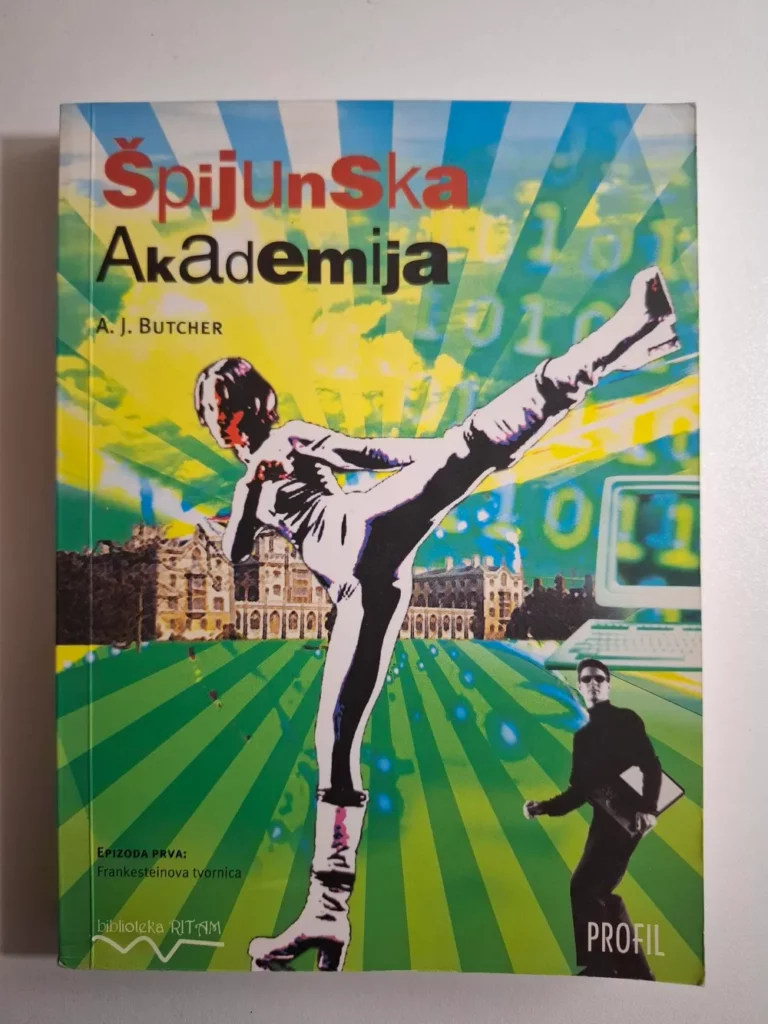 Špijunska akademija - epizoda prva: Frankensteinova tvornica A. J. Butcher