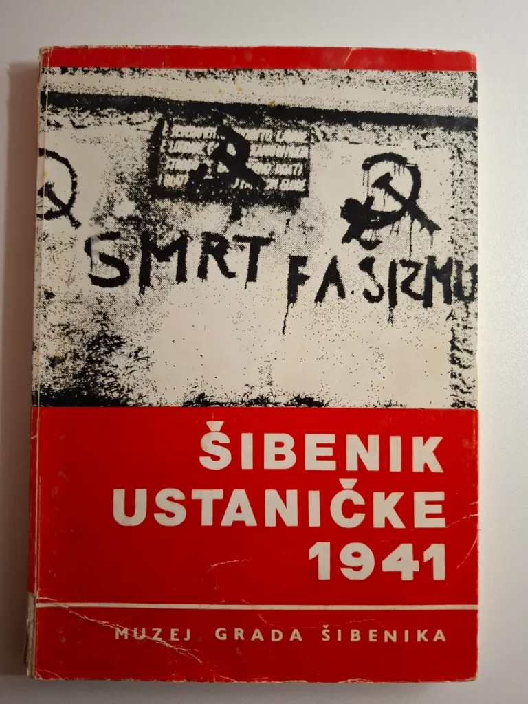 Šibenik ustaničke 1941 - grupa autora, izdavač Muzej grada Šibenika (NOB, 2. svjetski rat)