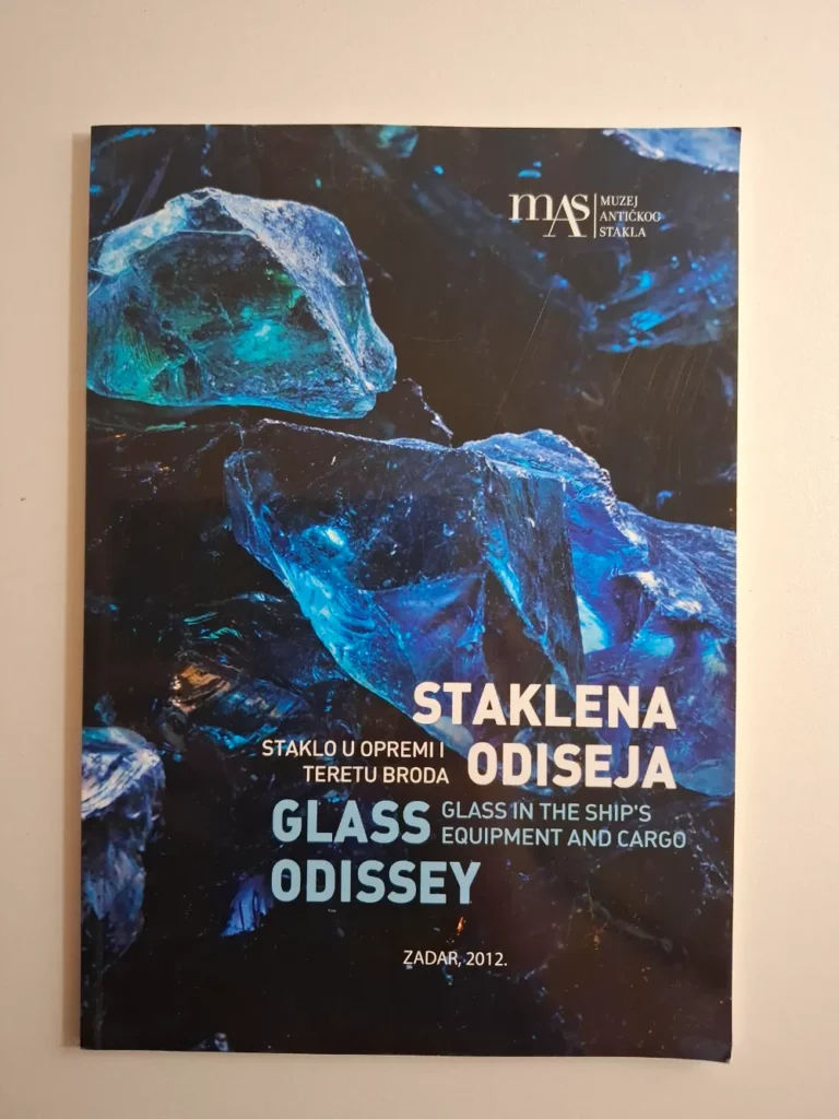 Staklena odiseja - staklo u opremi i teretu broda, Irena Radić Rossi = GLASS ODYSSEY: glass in the ship's equipment and cargo
