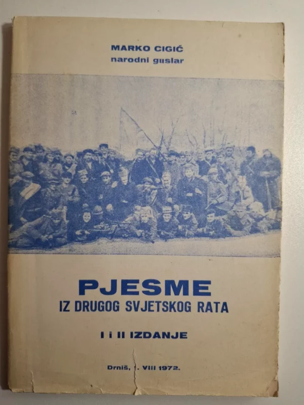 Pjesme iz Drugog svjetskog rata - Marko Cigić guslar - epske narodne pjesme, gusle i guslarstvo Drniš