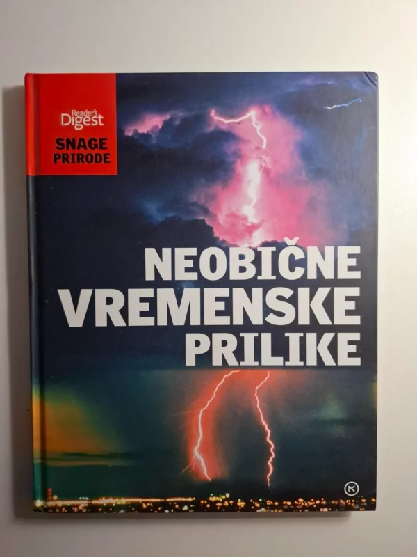 Snage prirode - Neobične vremenske prilike : Paul Simons ( Reader’s Digest - Mozaik knjiga)