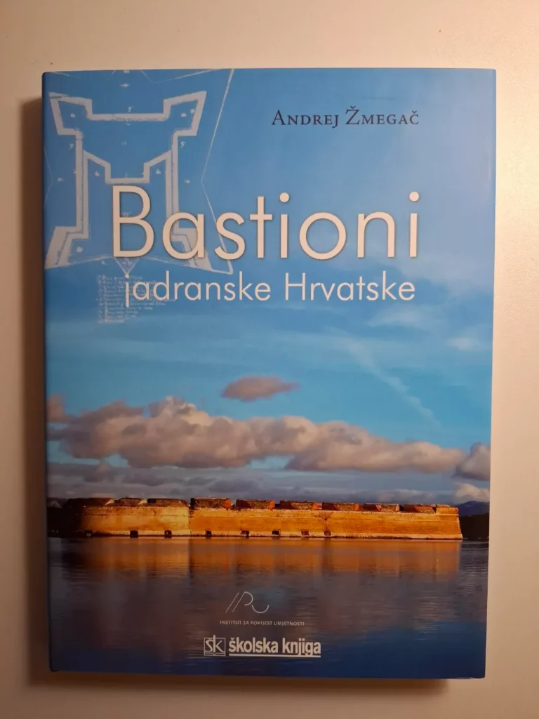 Andrej Žmegač - Bastioni jadranske Hrvatske