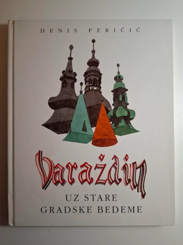 Denis Peričić - Varaždin uz stare gradske bedeme