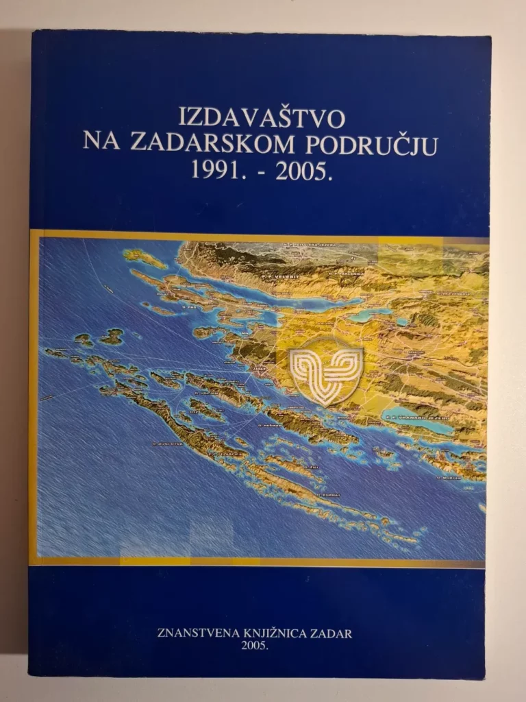 Izdavaštvo na zadarskom području 1991.- 2005. - Jadranka Delaš