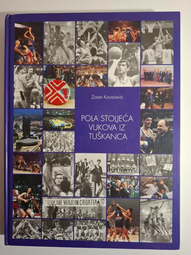 Pola stoljeća vukova iz Tuškanca - Zoran Kovačević (Cibona Zagreb - košarka monografija)