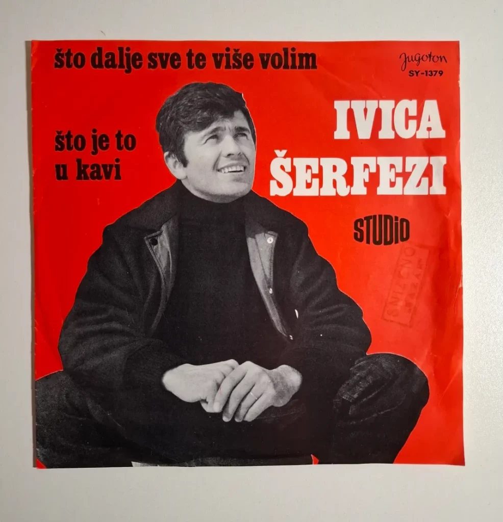 SP Ivica Šerfezi - Što Dalje Sve Te Više Volim / Što Je To U Kavi