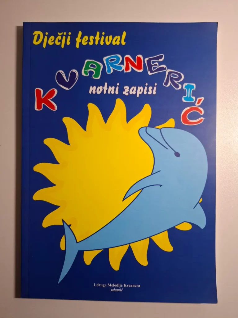 Dječji festival Kvarnerić (notni zapisi) ur Milka Čakarun Lenac , nakladnik Adamić - Naklada Val