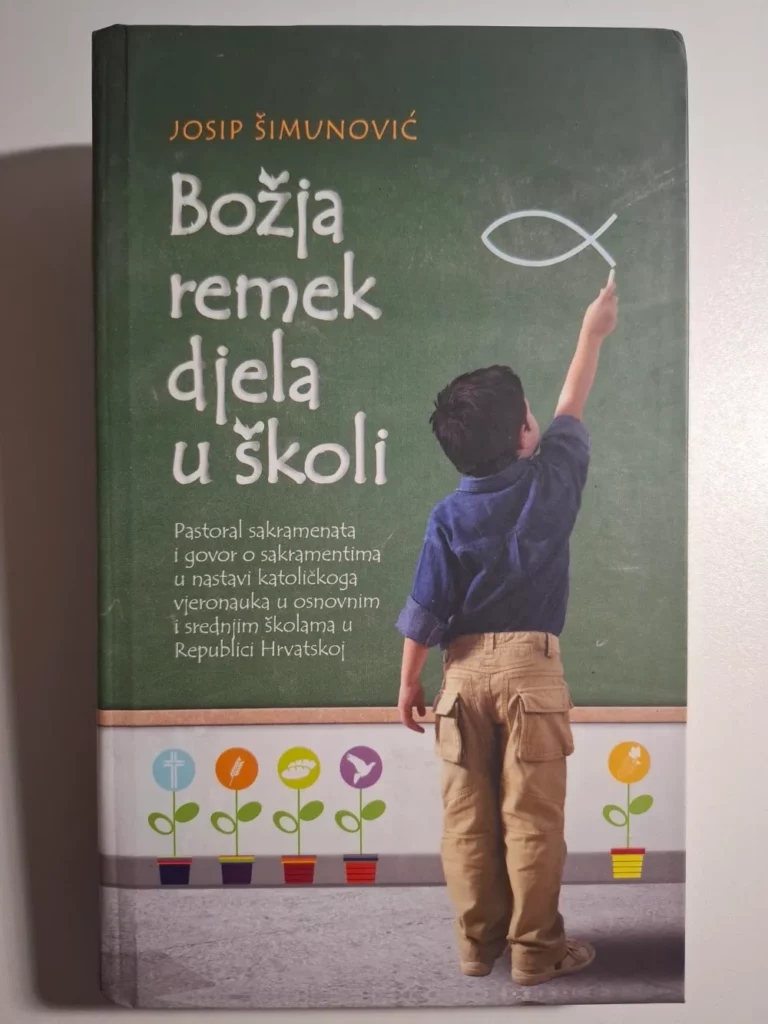 Josip Šimunović - Božja remek djela u školi