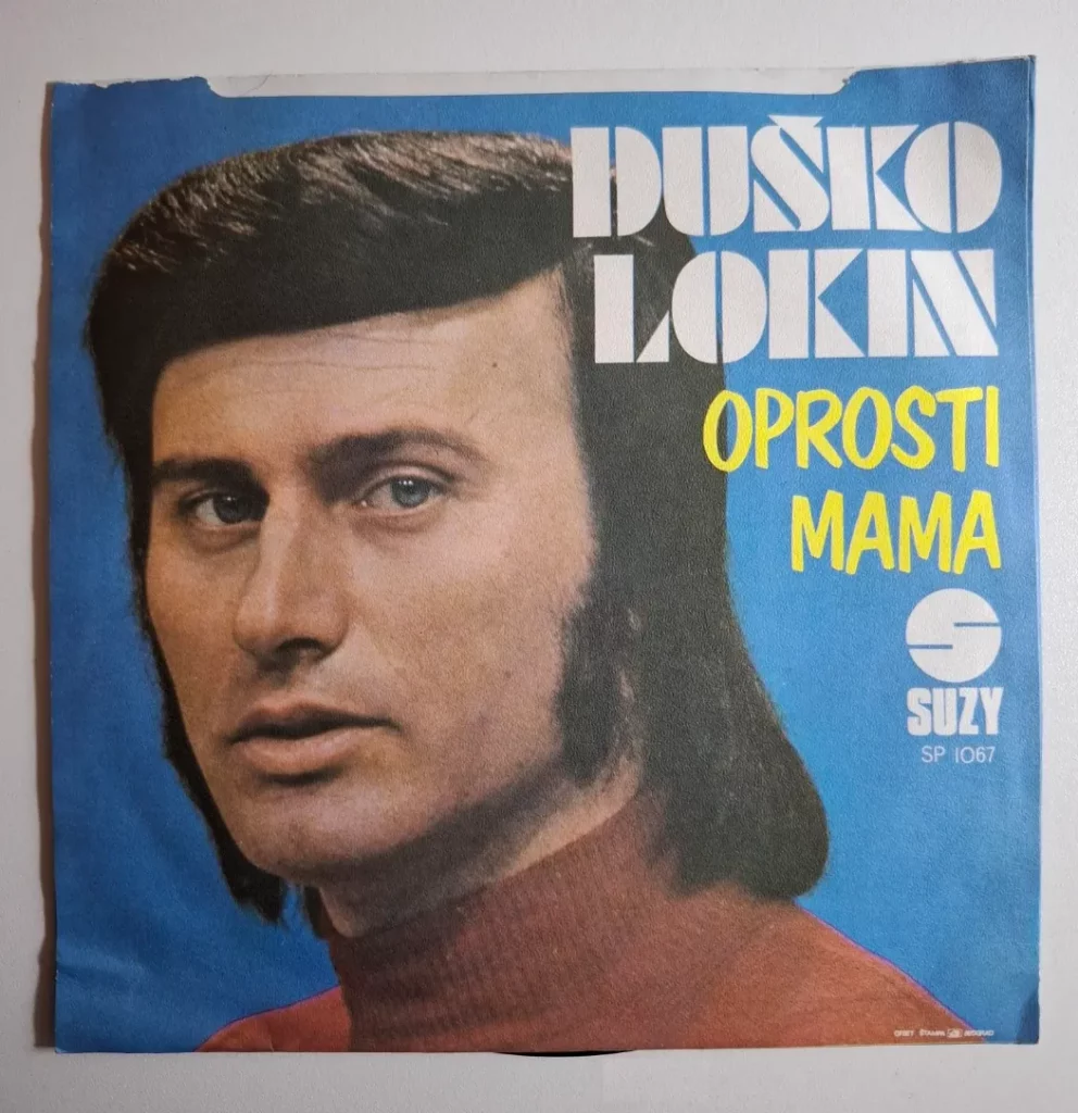 Duško Lokin - Ja Čeznem Za Tobom / Oprosti Mama (Suzy)