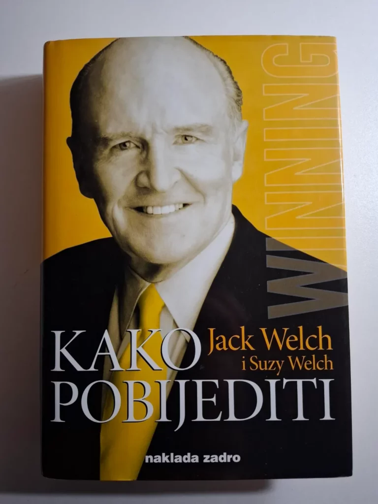 Jack Welch i Suzy Welch – Kako pobijediti