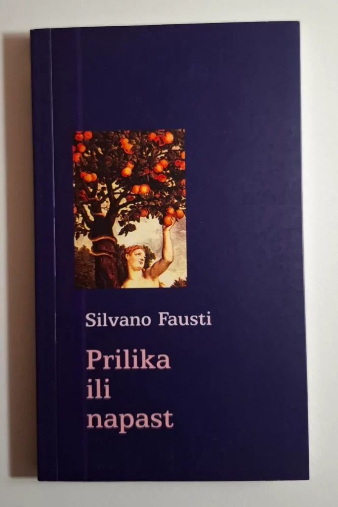 Prilika ili napast? : umijeće razlučivanja i odlučivanja / Silvano Fausti