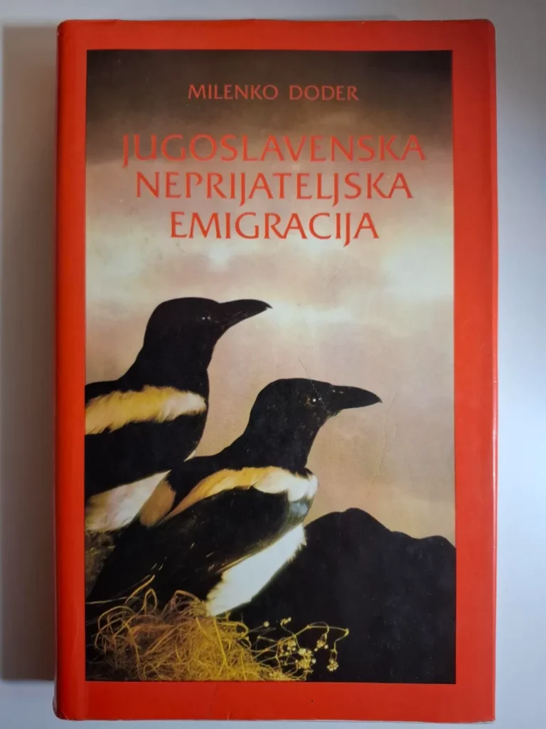 Milenko Doder - Jugoslavenska neprijateljska emigracija