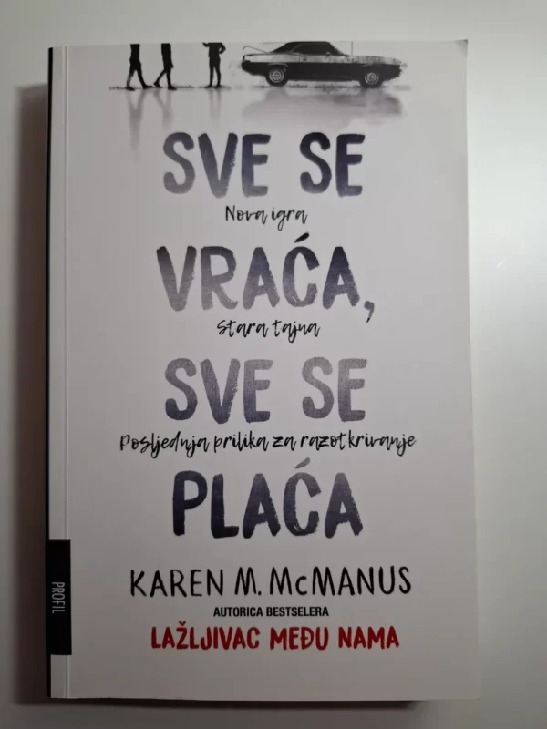 Karen M. McManus - Sve se vraća, sve se plaća