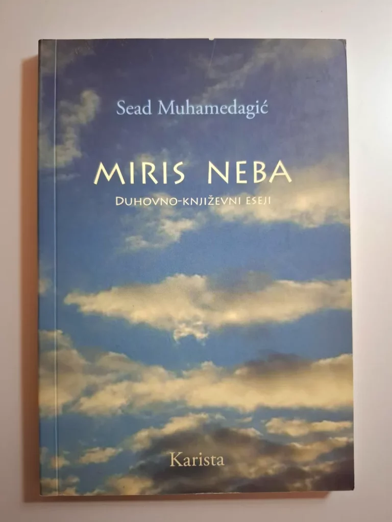 Miris neba - Sead Muhamedagić , duhovno-književni eseji