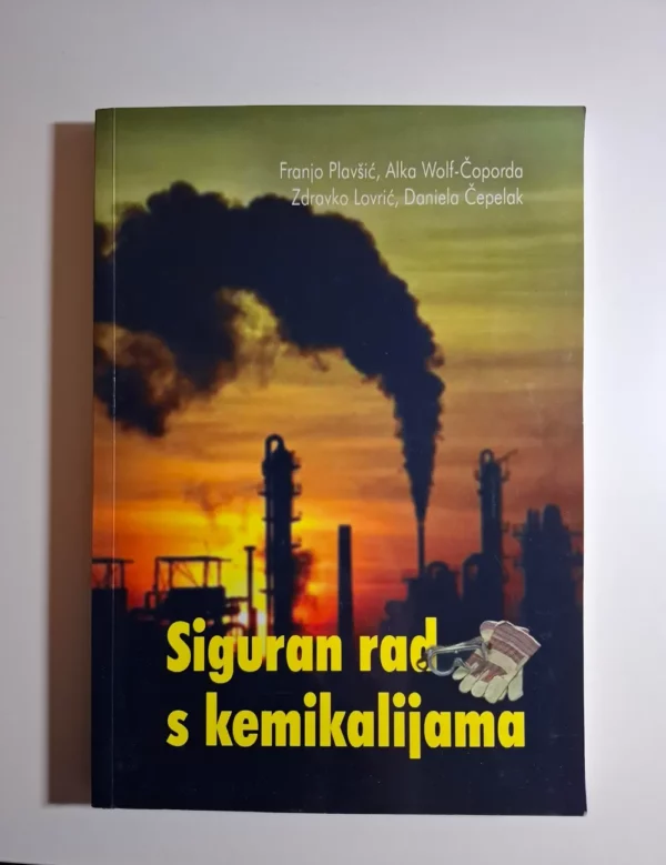 Siguran rad s kemikalijama - Franjo Plavšić i dr.