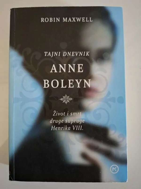Tajni Dnevnik Anne Boleyn Robin Maxwell