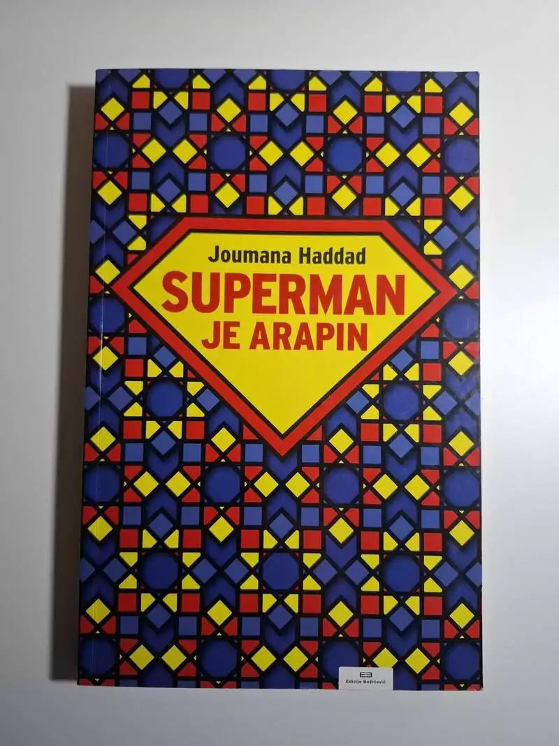 Superman je Arapin o Bogu, braku, mačo muškarcima i ostalim katastrofama Joumana Haddad
