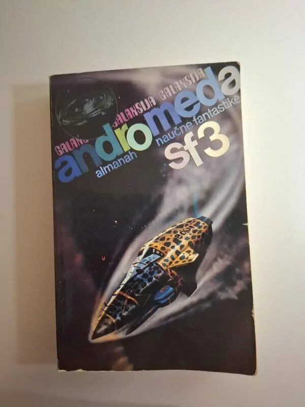 Andromeda – almanah naučne fantastike - SF3 (ur. Gavrilo Vučković, Zoran Živković)