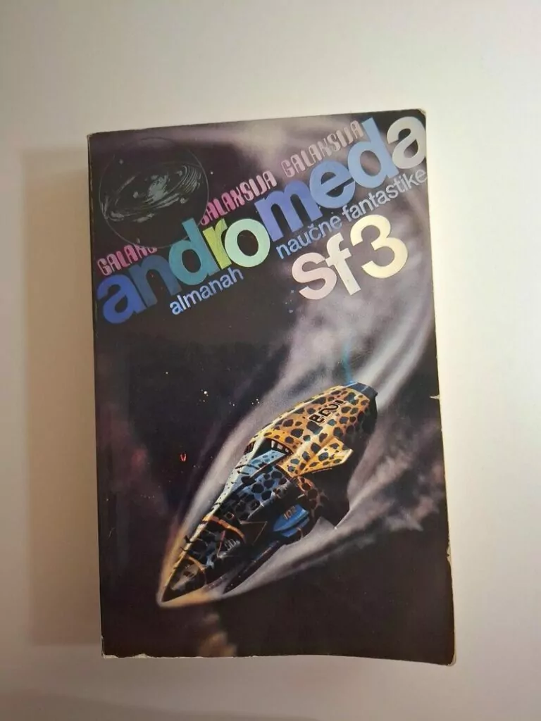 Andromeda – almanah naučne fantastike - SF3 (ur. Gavrilo Vučković, Zoran Živković)