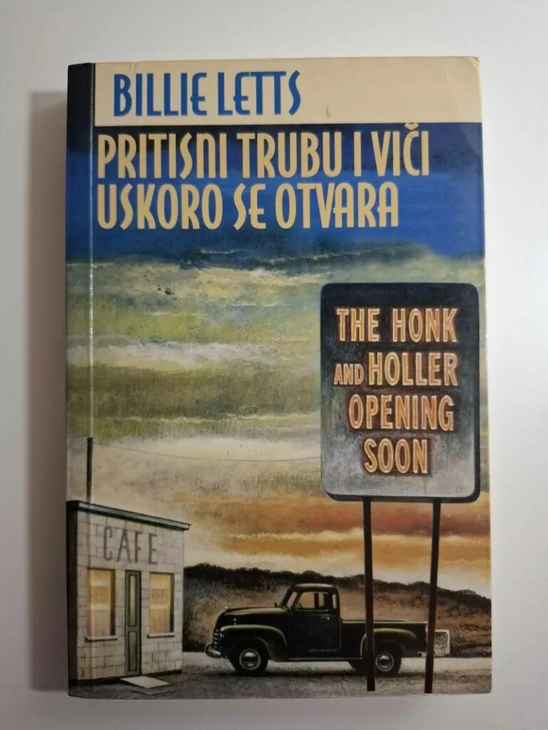 Billie Letts - Pritisni trubu i viči uskoro se otvara