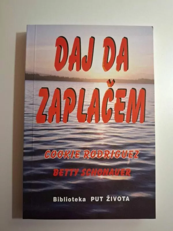 Cookie Rodriguez, Betty Schonauer Daj da zaplačem
