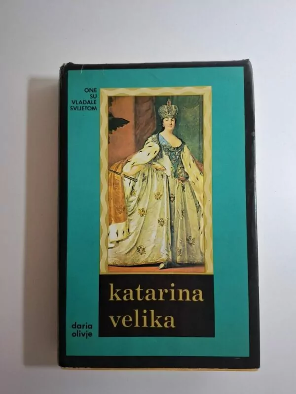 Darija Olivje ( Daria Olivier ) Katarina Velika