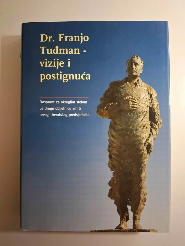 Dr. Franjo Tuđman - vizije i postignuća Ivan Bekavac