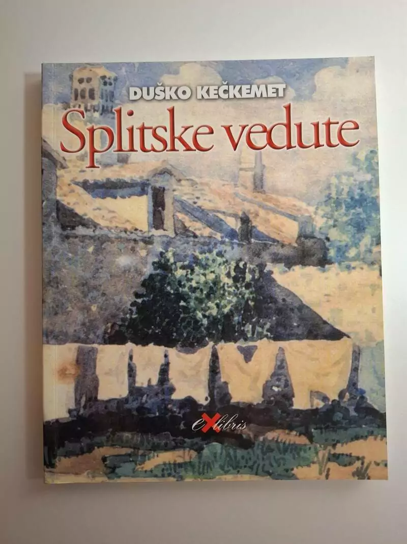 Duško Kečkemet - Splitske vedute na slikama, crtežima i grafikama