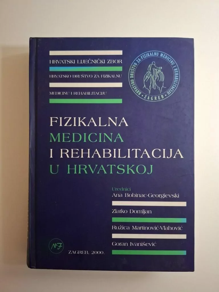 Fizikalna medicina i rehabilitacija u Hrvatskoj - Ana Bobinac-Georgievski