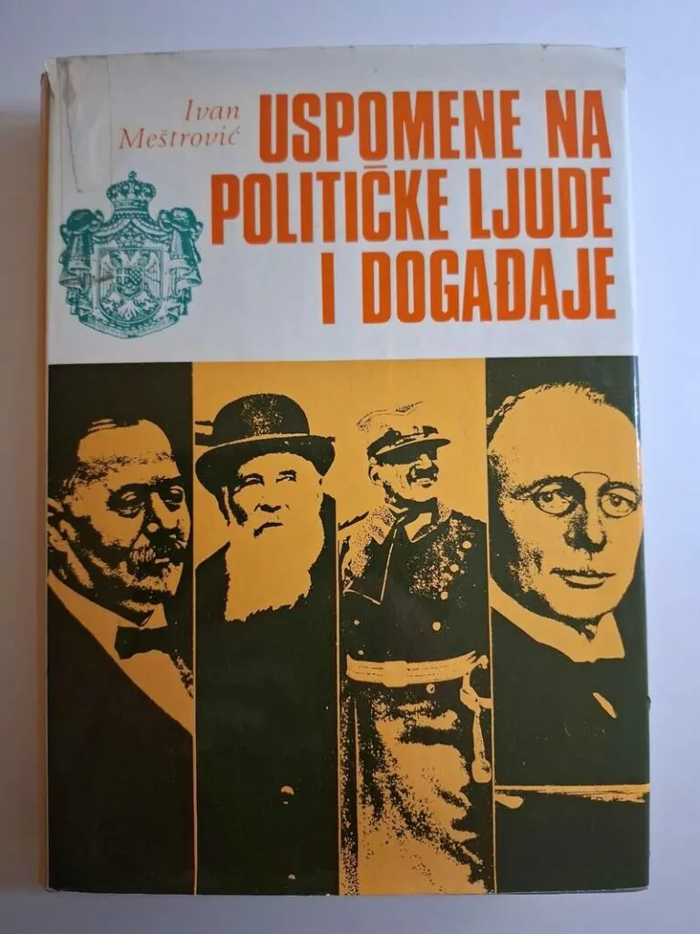Ivan Meštrović Uspomene na političke ljude i događaje