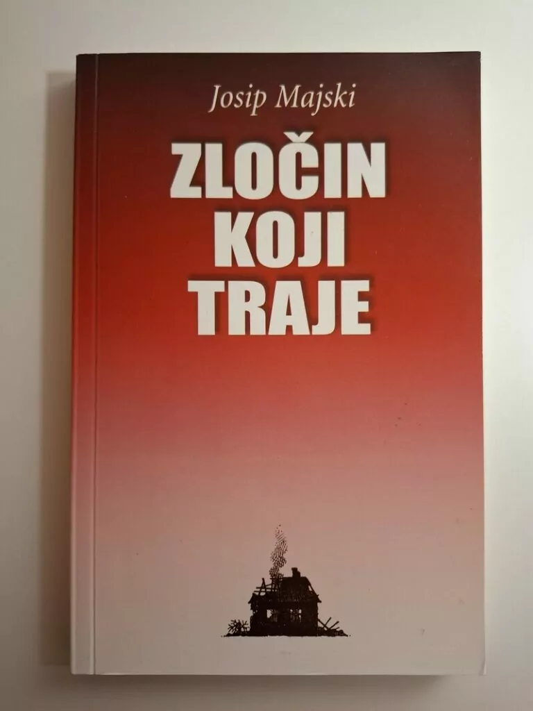 Josip Majski - Zločin koji traje (istina o zločinima u selima Cetinske krajine 1944.)