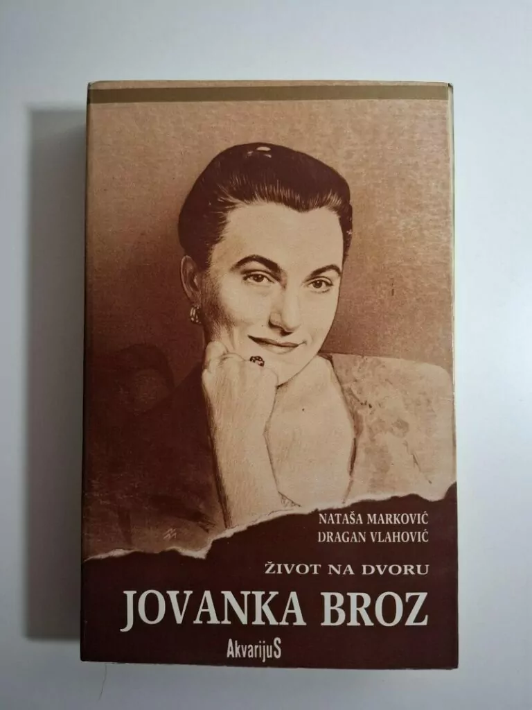 Jovanka Broz Život Na Dvoru Dragan Vlahović, Nataša Marković