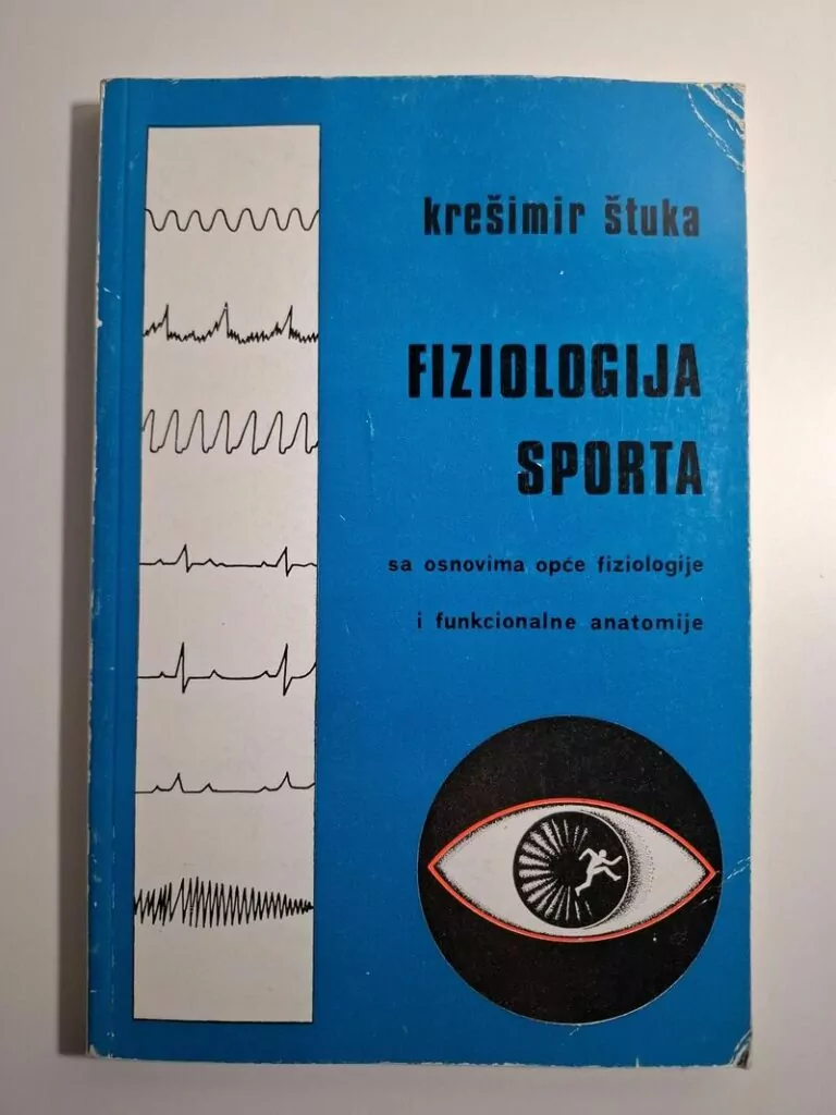 Krešimir Štuka - Fiziologija sporta sa osnovima opće fiziologije i funkcionalne anatomije