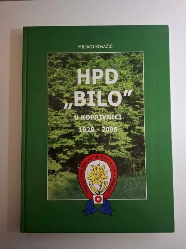 Milivoj Kovačić - HPD BILO Koprivnica monografija