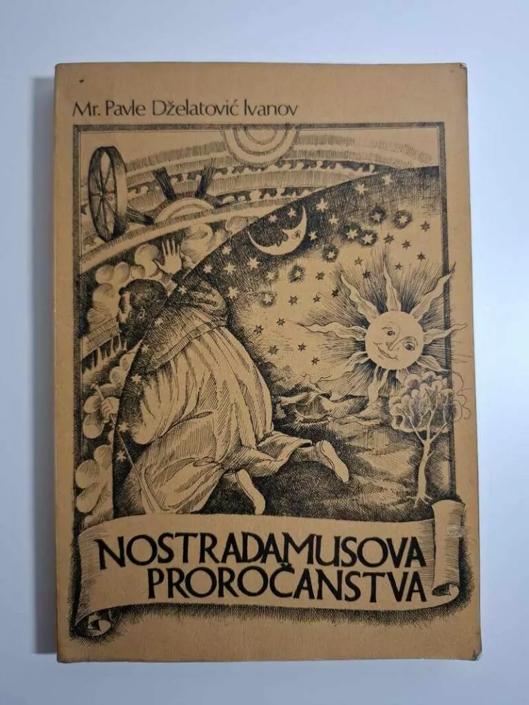 Nostradamusova proročanstva - Pavle Dželatović Ivanov