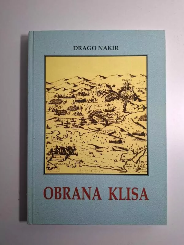 Obrana Klisa - Drago Nakir