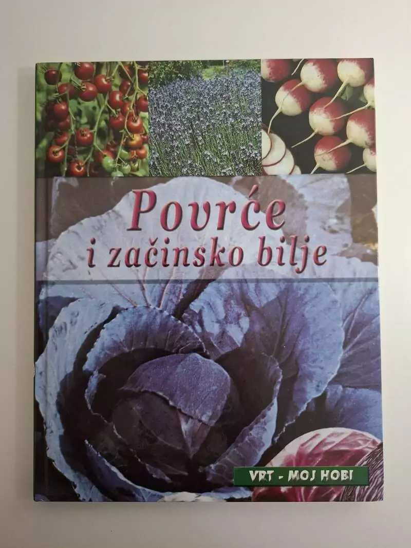 Povrće i začinsko bilje – vrt moj hobi , ur Lidija Šare
