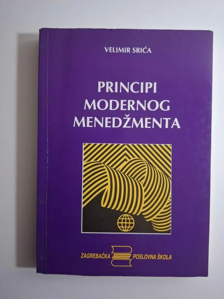 Principi modernog menedžmenta - Velimir Srića