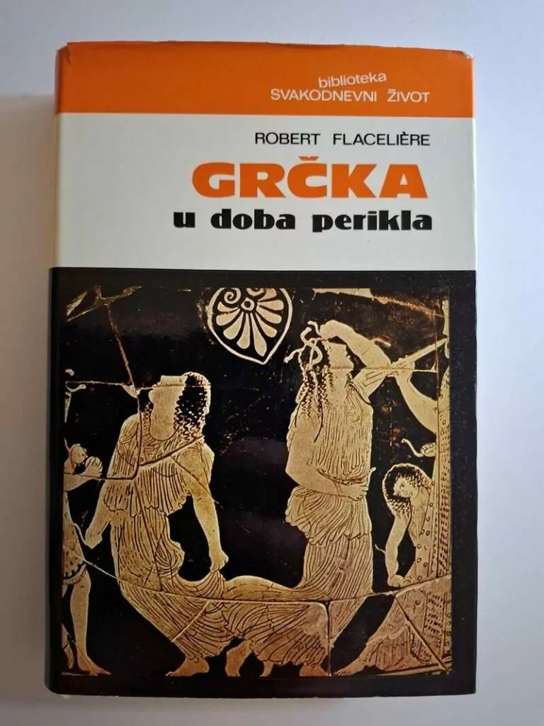 Robert Flaceliere - Grčka u doba Perikla