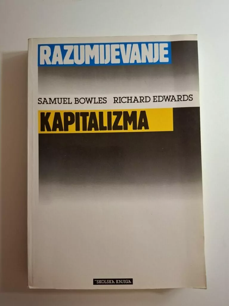 Samuel Bowles, Richard Edwards Razumijevanje kapitalizma